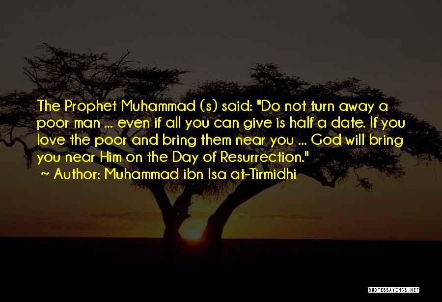 Prophet Love Quotes By Muhammad Ibn Isa At-Tirmidhi