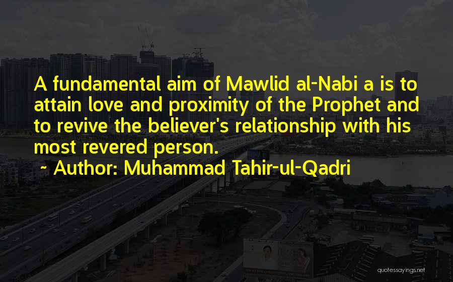 Prophet Love Quotes By Muhammad Tahir-ul-Qadri