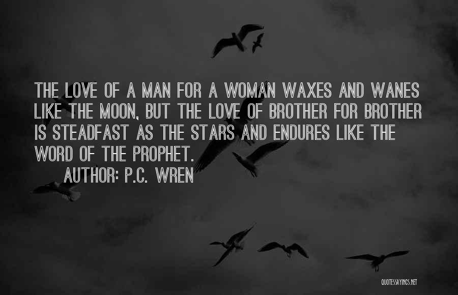 Prophet Love Quotes By P.C. Wren