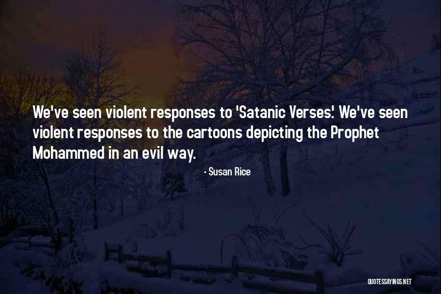 Prophet Mohammed Quotes By Susan Rice Prophet Mohammed Quotes By Susan Rice