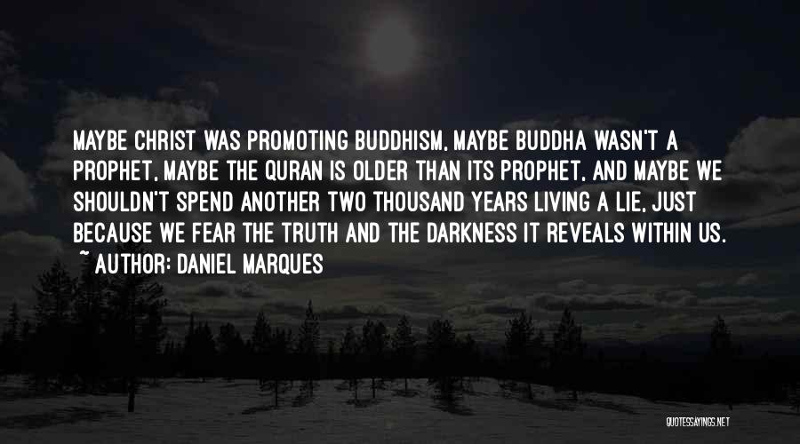 Prophet Quotes By Daniel Marques