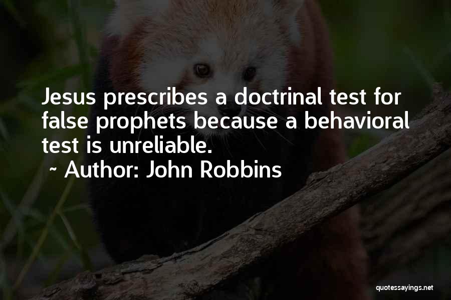 Prophet Quotes By John Robbins