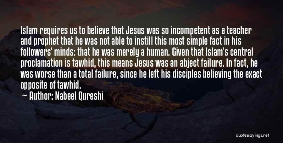 Prophet Quotes By Nabeel Qureshi