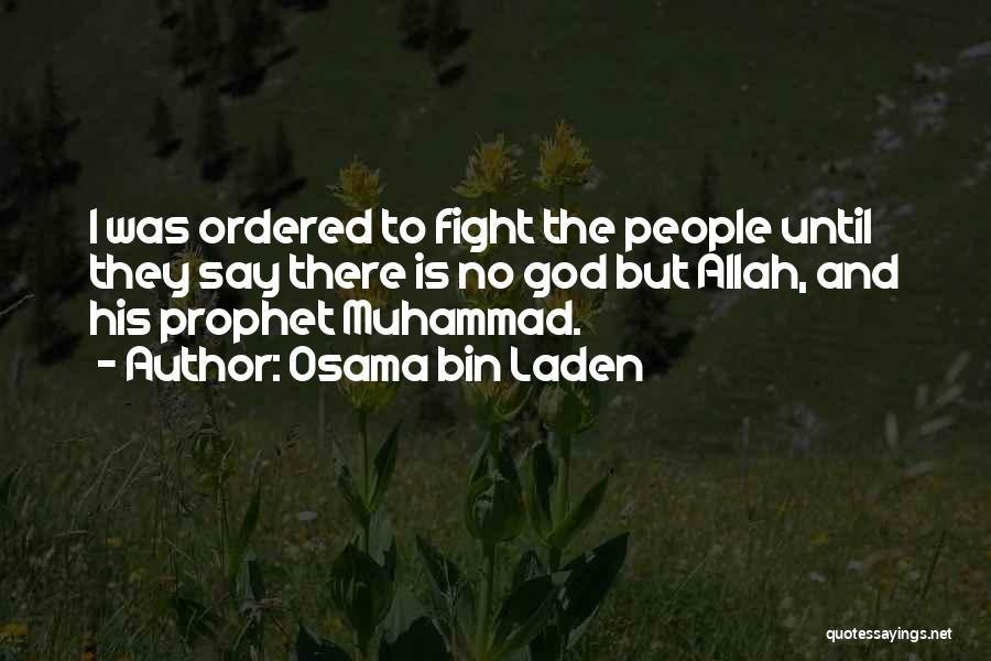 Prophet Quotes By Osama Bin Laden
