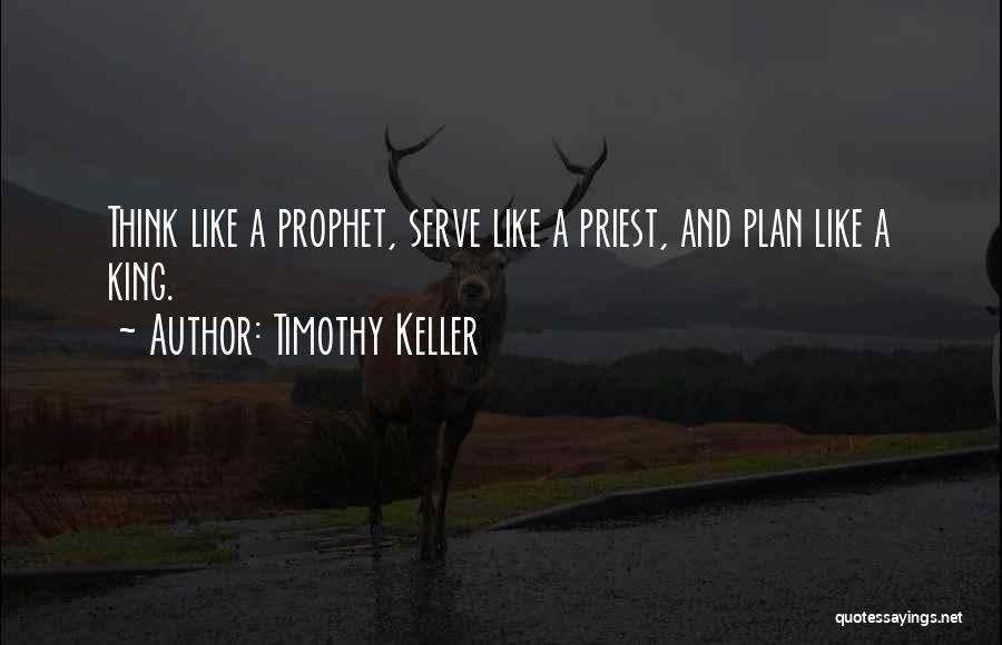 Prophet Quotes By Timothy Keller