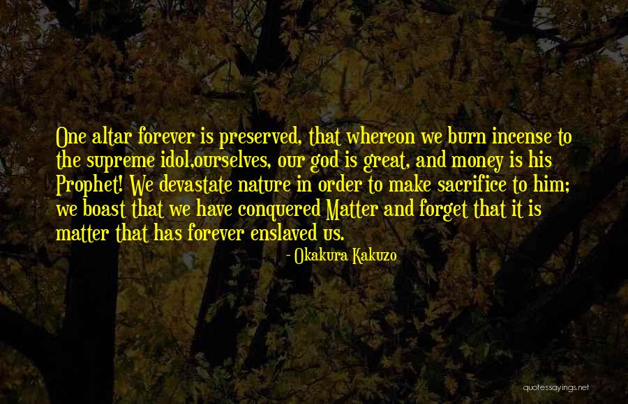 Prophet To Quotes By Okakura Kakuzo Prophet To Quotes By Okakura Kakuzo
