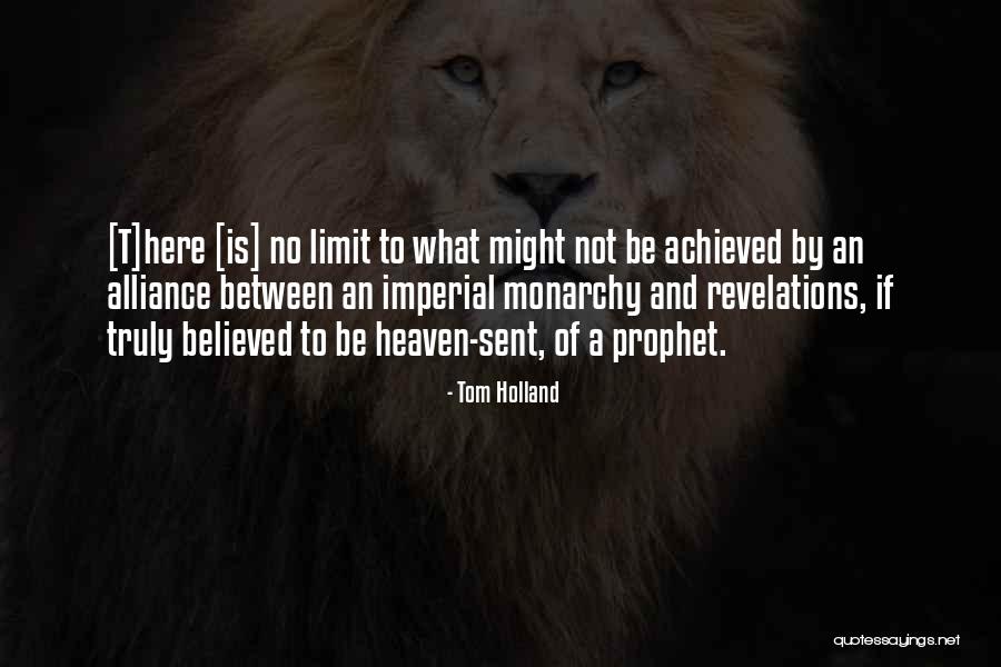 Prophet To Quotes By Tom Holland Prophet To Quotes By Tom Holland