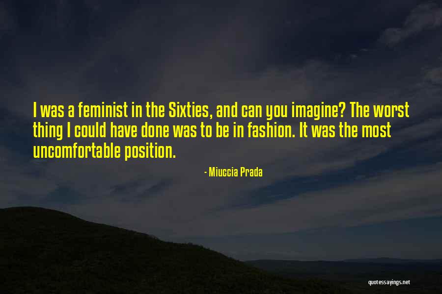 Propheter Financial Quotes By Miuccia Prada Propheter Financial Quotes By Miuccia Prada
