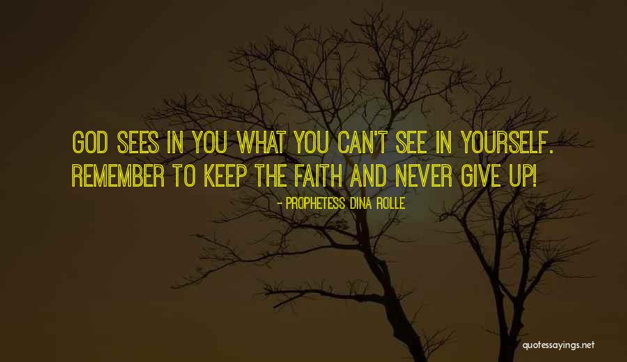 Prophetess Dina Rolle Quotes 1238832 Prophetess Dina Rolle Quotes 1238832