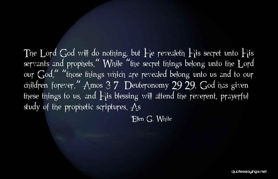 Prophetic Blessing Quotes By Ellen G. White Prophetic Blessing Quotes By Ellen G. White