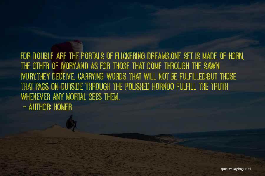 Prophetic Dreams Quotes By Homer