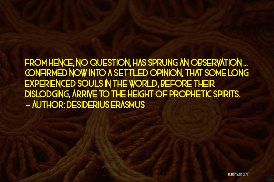 Prophetic Quotes By Desiderius Erasmus