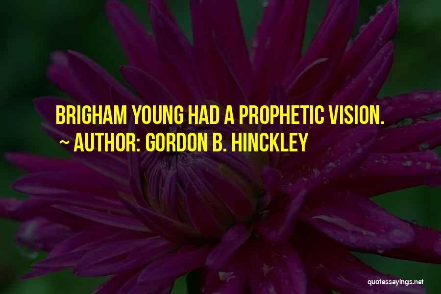 Prophetic Quotes By Gordon B. Hinckley