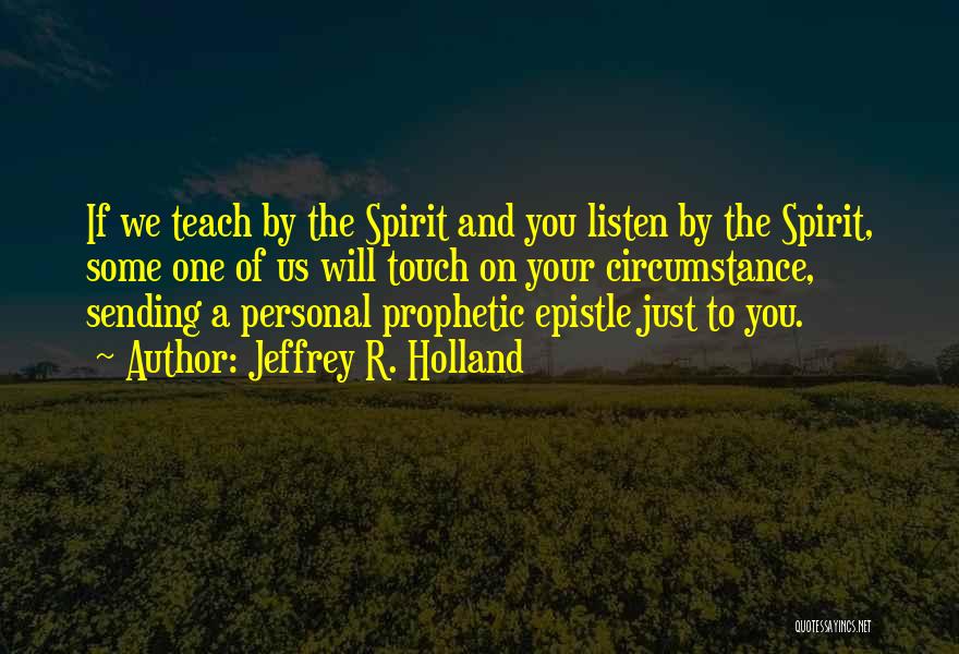 Prophetic Quotes By Jeffrey R. Holland