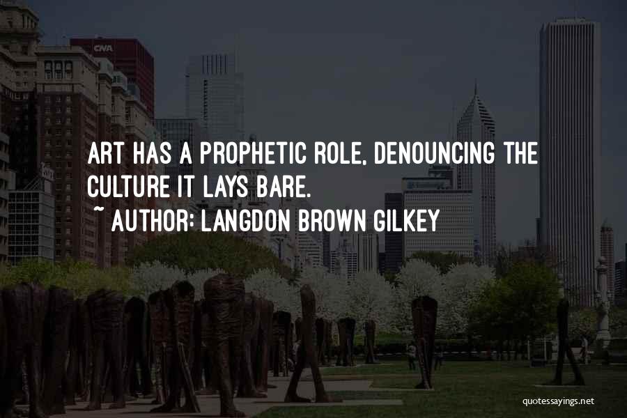 Prophetic Quotes By Langdon Brown Gilkey