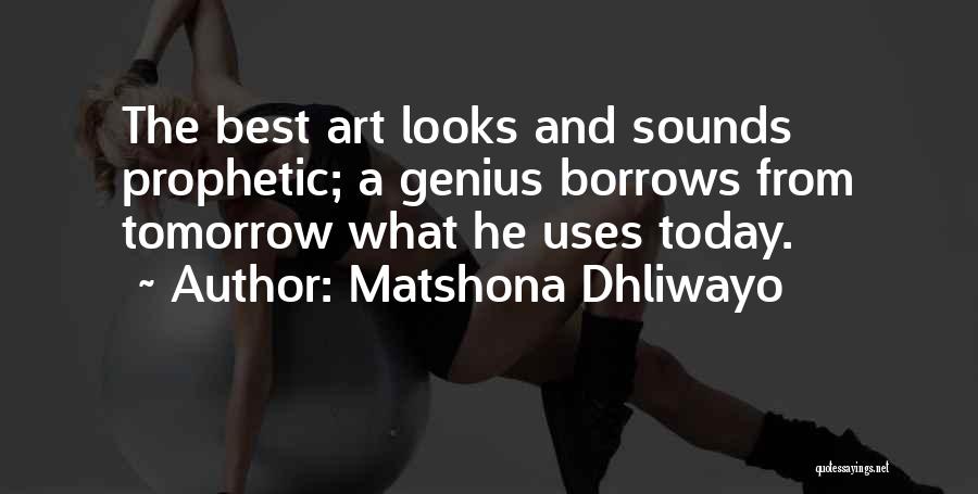 Prophetic Quotes By Matshona Dhliwayo