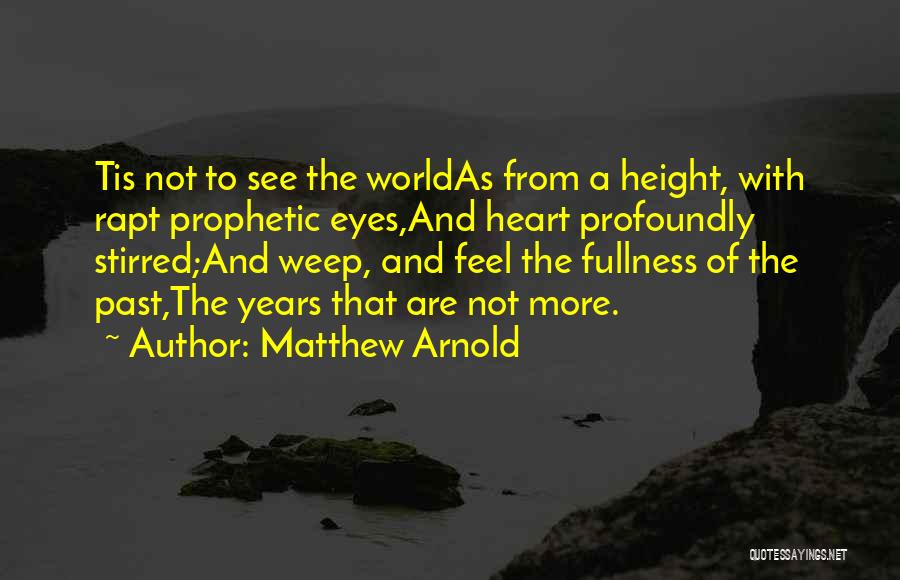 Prophetic Quotes By Matthew Arnold