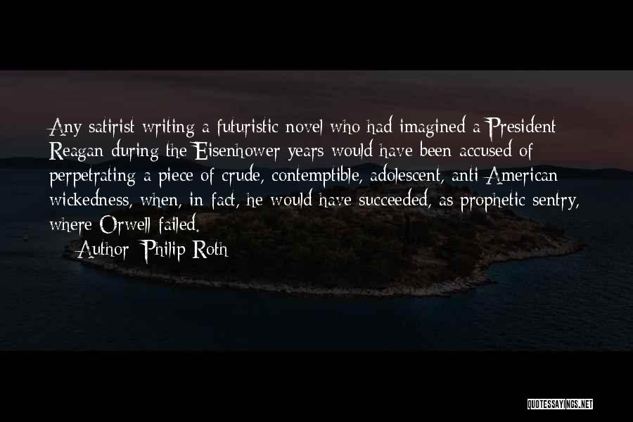 Prophetic Quotes By Philip Roth