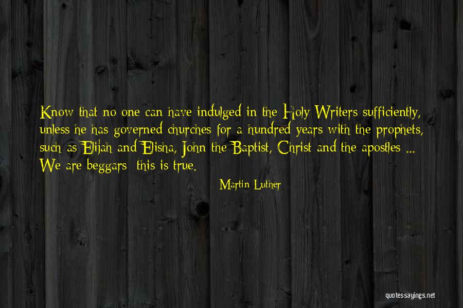 Prophets And Apostles Quotes By Martin Luther Prophets And Apostles Quotes By Martin Luther