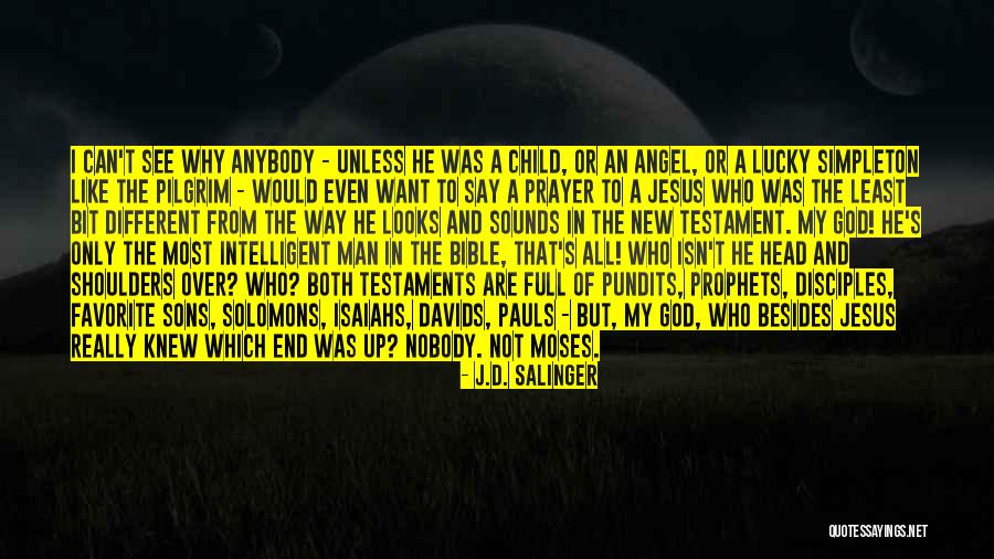 Prophets In The Bible Quotes By J.D. Salinger