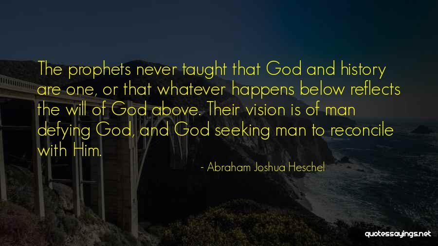 Prophets Quotes By Abraham Joshua Heschel