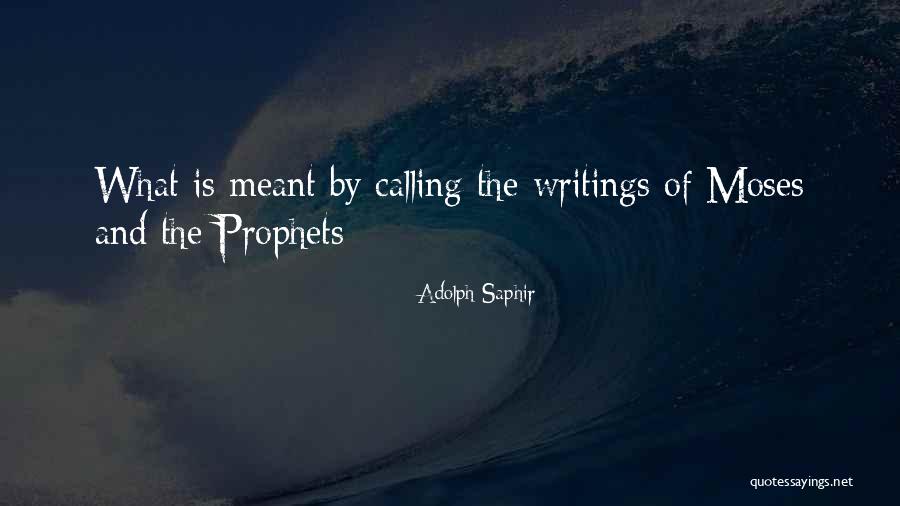 Prophets Quotes By Adolph Saphir