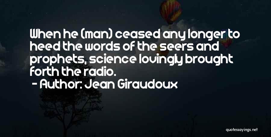 Prophets Quotes By Jean Giraudoux