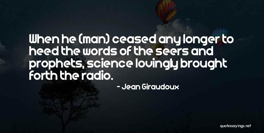 Prophets Quotes By Jean Giraudoux