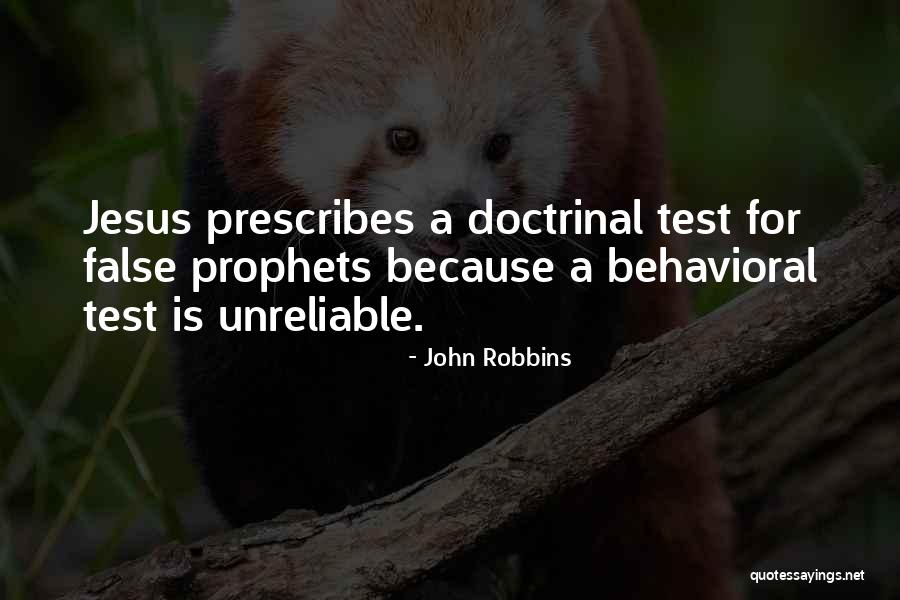 Prophets Quotes By John Robbins