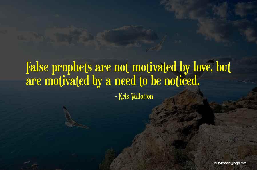 Prophets Quotes By Kris Vallotton