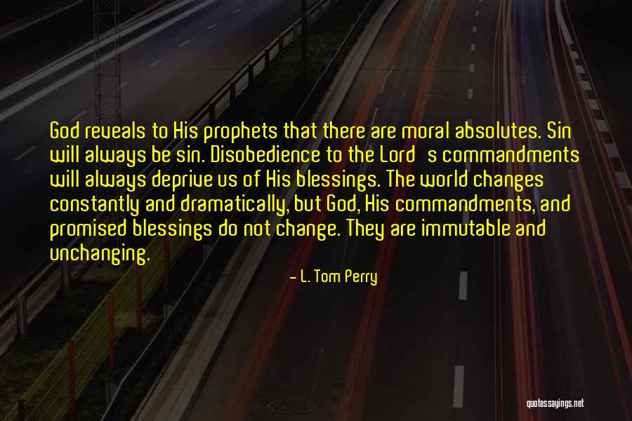 Prophets Quotes By L. Tom Perry