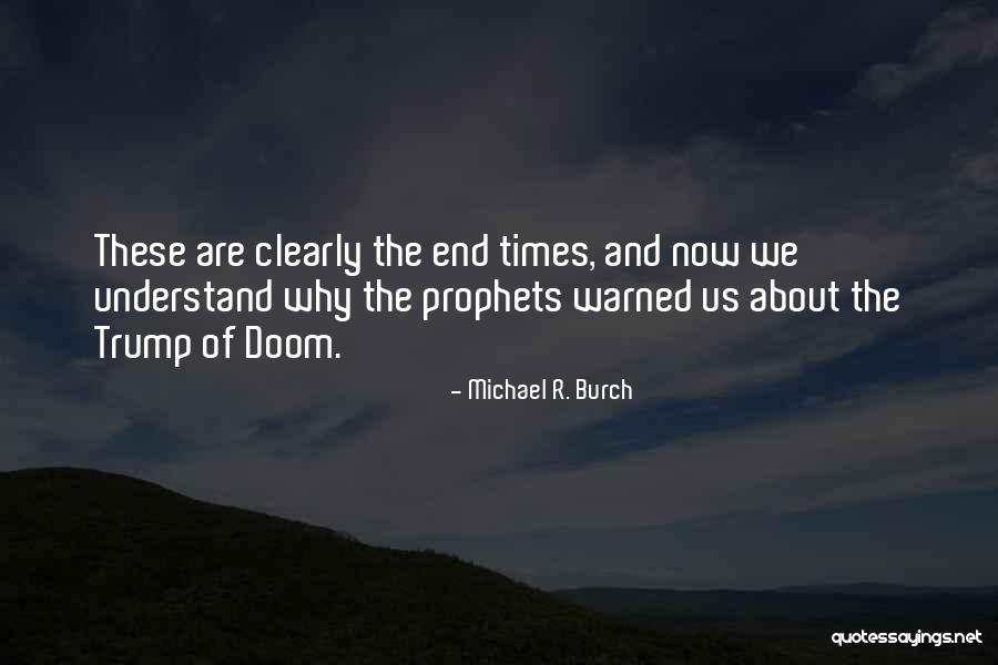 Prophets Quotes By Michael R. Burch