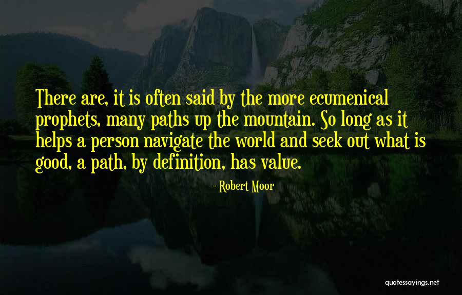 Prophets Quotes By Robert Moor