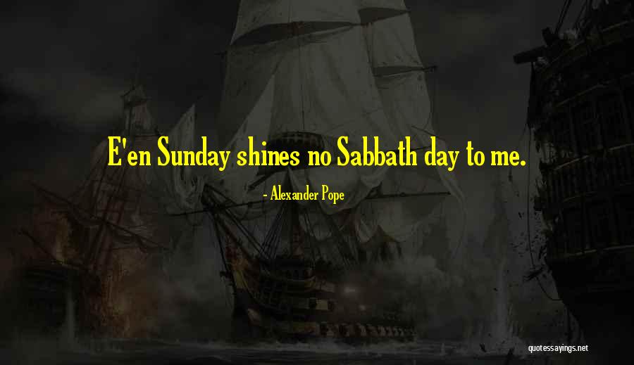 Propiamente Dicha Quotes By Alexander Pope Propiamente Dicha Quotes By Alexander Pope