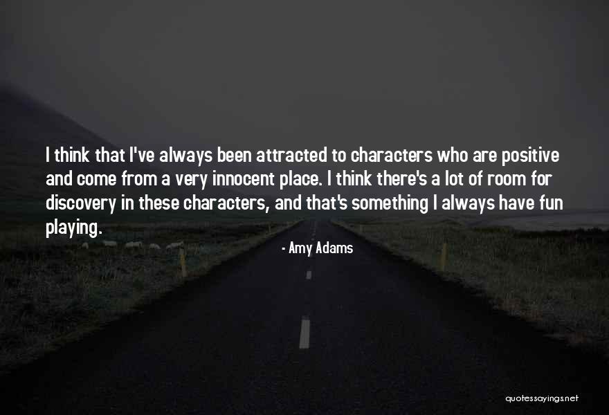Propias Quotes By Amy Adams Propias Quotes By Amy Adams