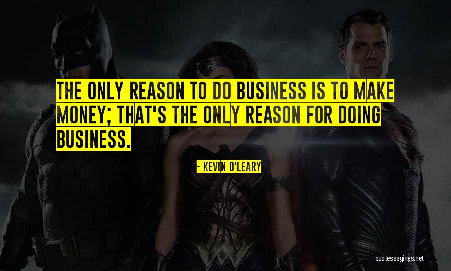Propicio In English Quotes By Kevin O'Leary Propicio In English Quotes By Kevin O'Leary