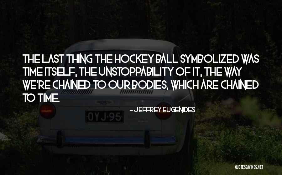 Propiedades Fisicas Quotes By Jeffrey Eugenides Propiedades Fisicas Quotes By Jeffrey Eugenides
