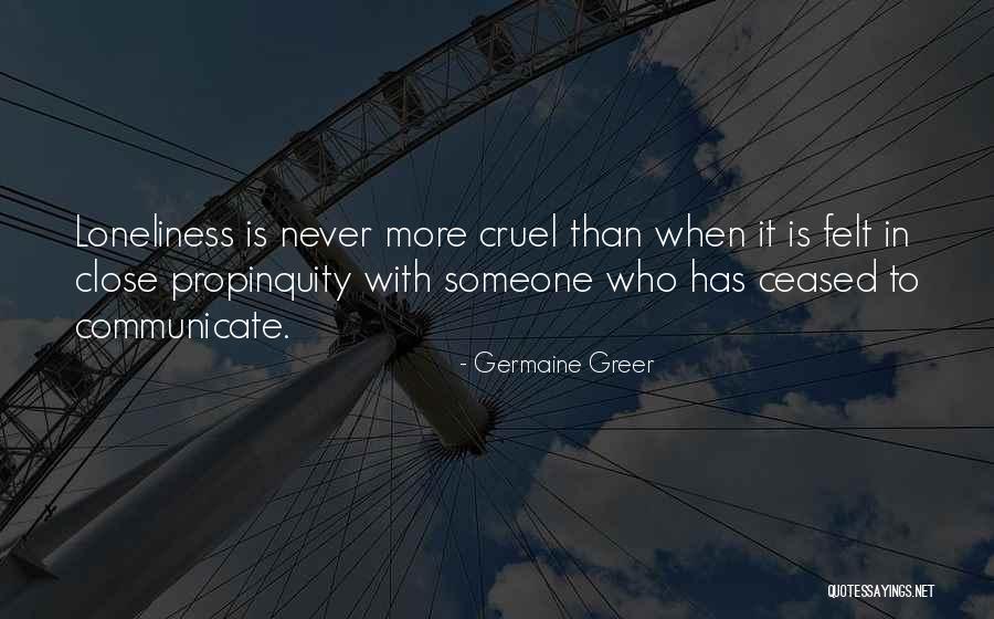 Propinquity Quotes By Germaine Greer Propinquity Quotes By Germaine Greer