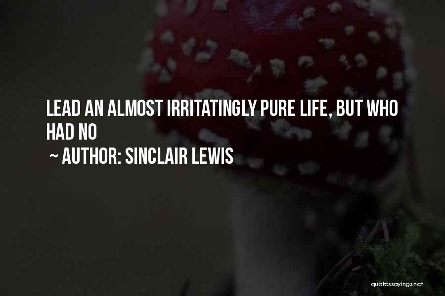 Propionic Acid Quotes By Sinclair Lewis