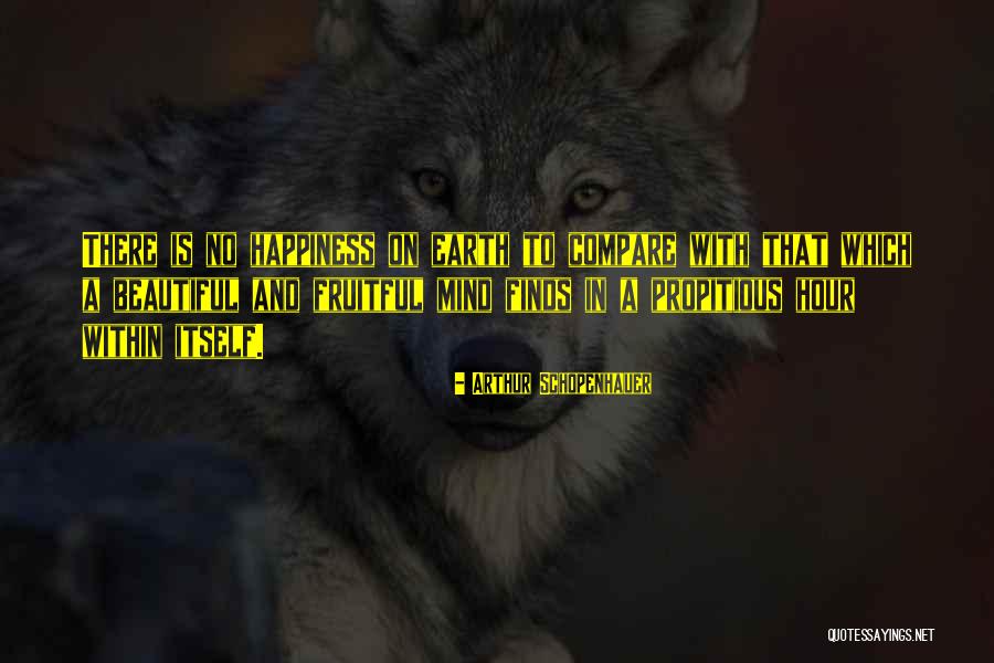 Propitious Quotes By Arthur Schopenhauer Propitious Quotes By Arthur Schopenhauer