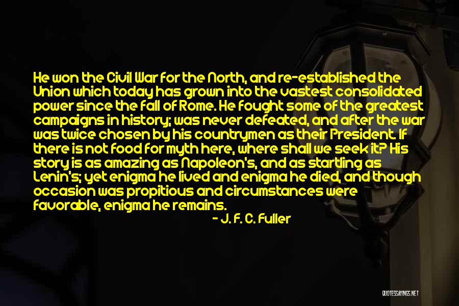 Propitious Quotes By J. F. C. Fuller Propitious Quotes By J. F. C. Fuller