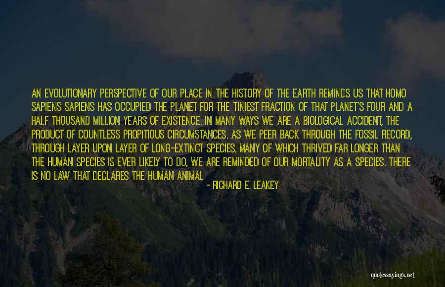 Propitious Quotes By Richard E. Leakey Propitious Quotes By Richard E. Leakey