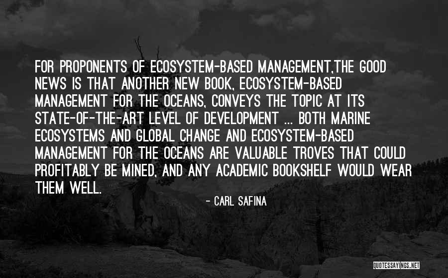 Proponents Quotes By Carl Safina Proponents Quotes By Carl Safina