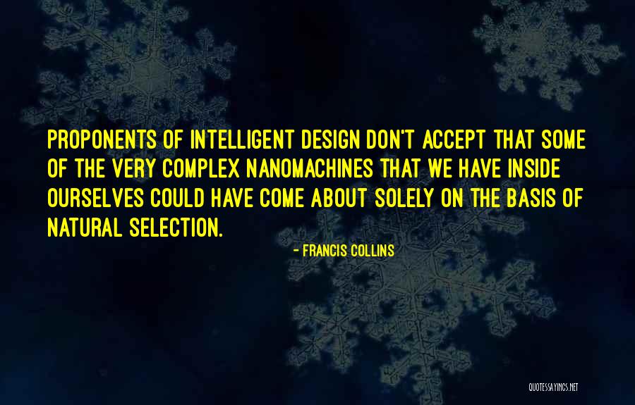 Proponents Quotes By Francis Collins Proponents Quotes By Francis Collins