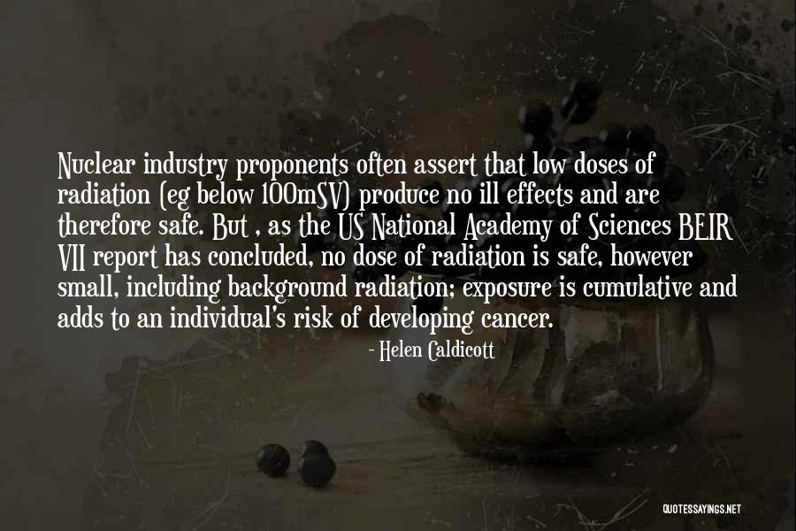 Proponents Quotes By Helen Caldicott Proponents Quotes By Helen Caldicott