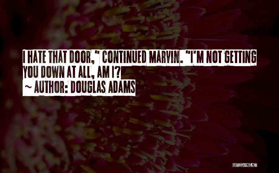 Proponisis Quotes By Douglas Adams