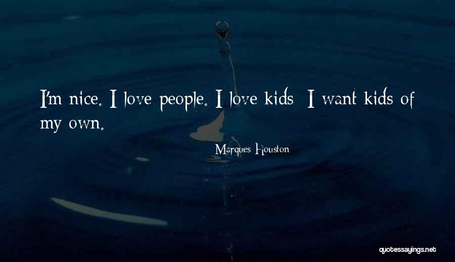 Proporcije Ljudskog Quotes By Marques Houston Proporcije Ljudskog Quotes By Marques Houston
