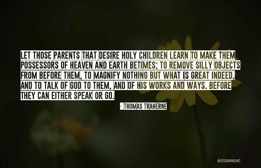 Proporre In Inglese Quotes By Thomas Traherne Proporre In Inglese Quotes By Thomas Traherne