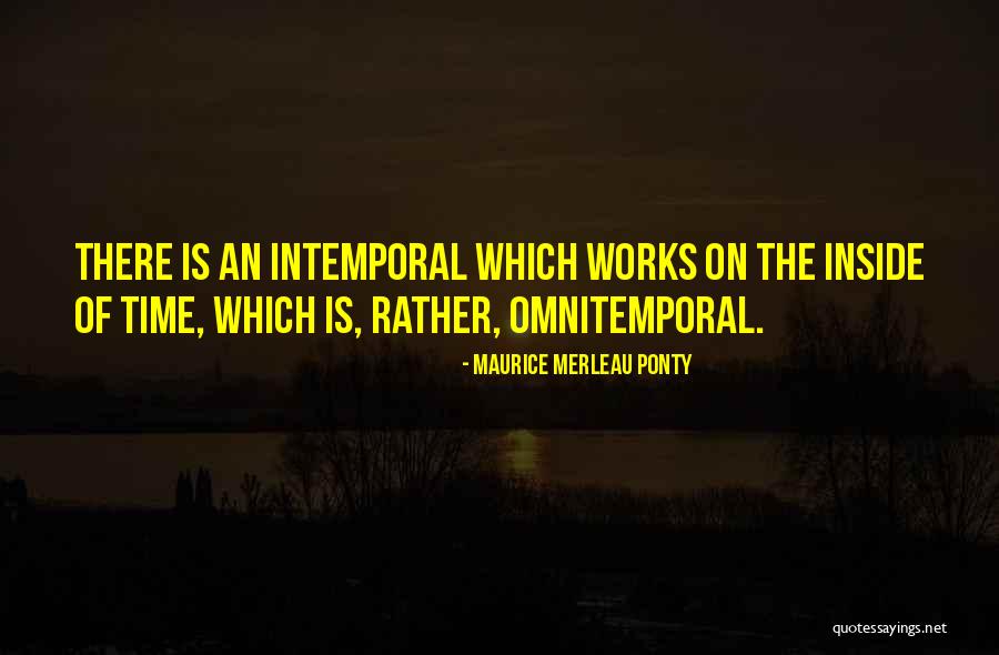 Proporre Passato Quotes By Maurice Merleau Ponty Proporre Passato Quotes By Maurice Merleau Ponty