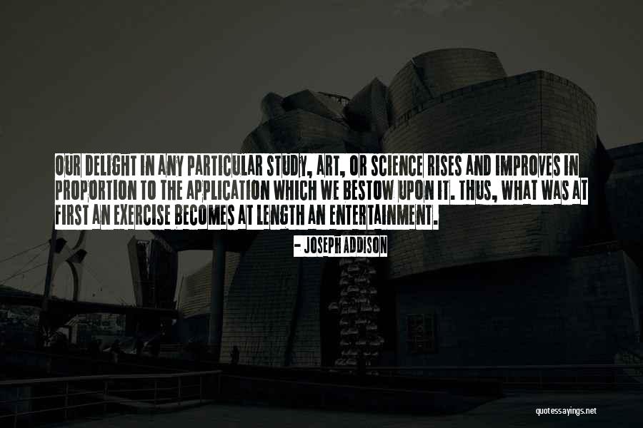 Proportion In Art Quotes By Joseph Addison Proportion In Art Quotes By Joseph Addison